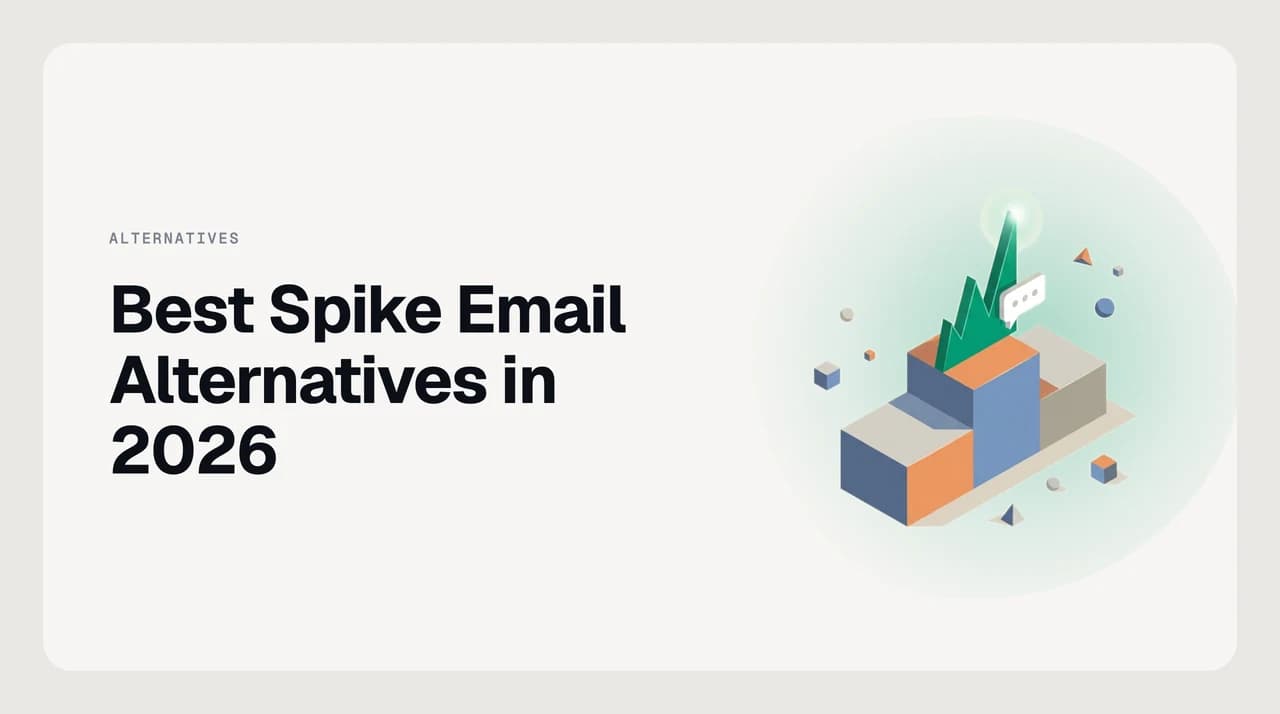 Ranked shortlist of the best Spike email alternatives in 2026, split between chat-style clients that keep the conversational UI and threaded clients that automate the inbox instead.