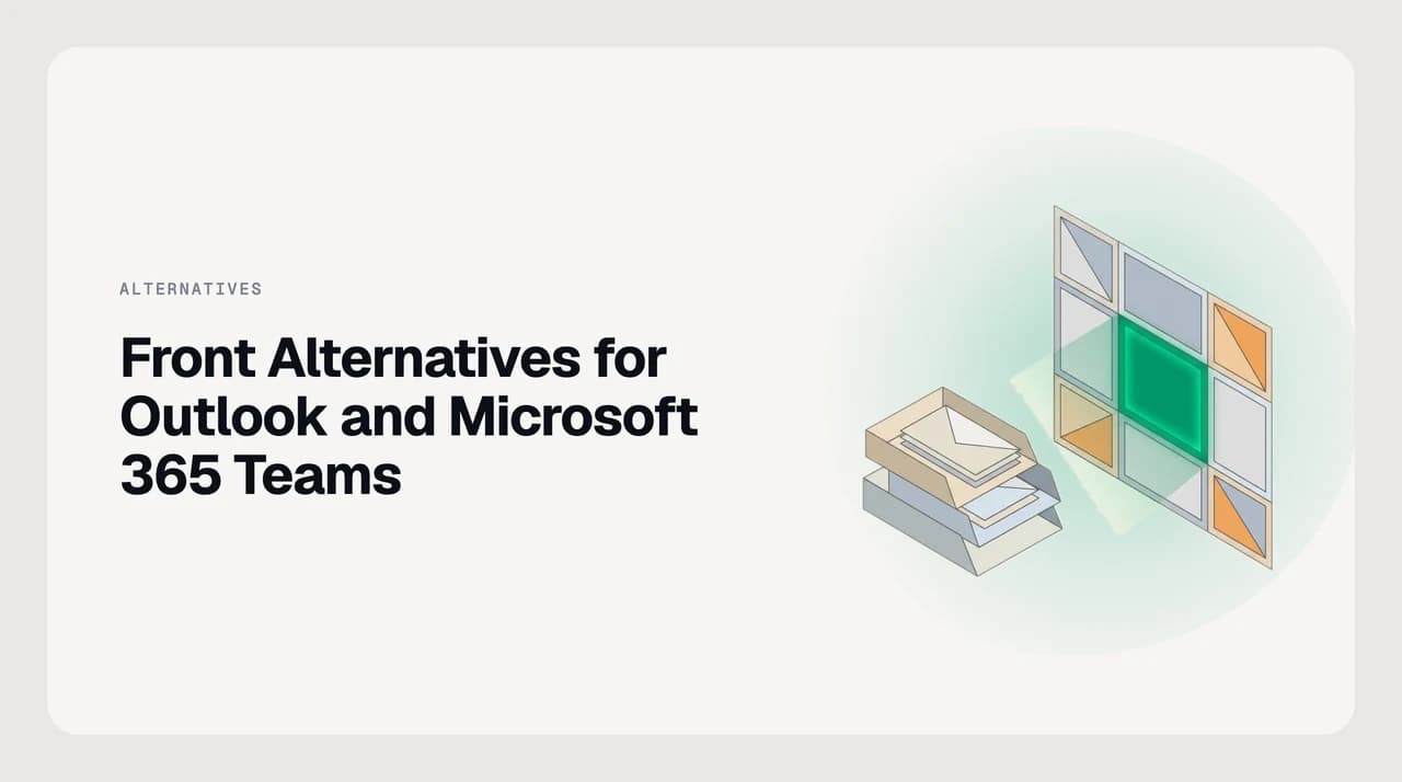 Front alternatives for Outlook and Microsoft 365 teams, comparing shared inbox tools on Exchange support, agent assignment, delegation and Microsoft Graph permissions