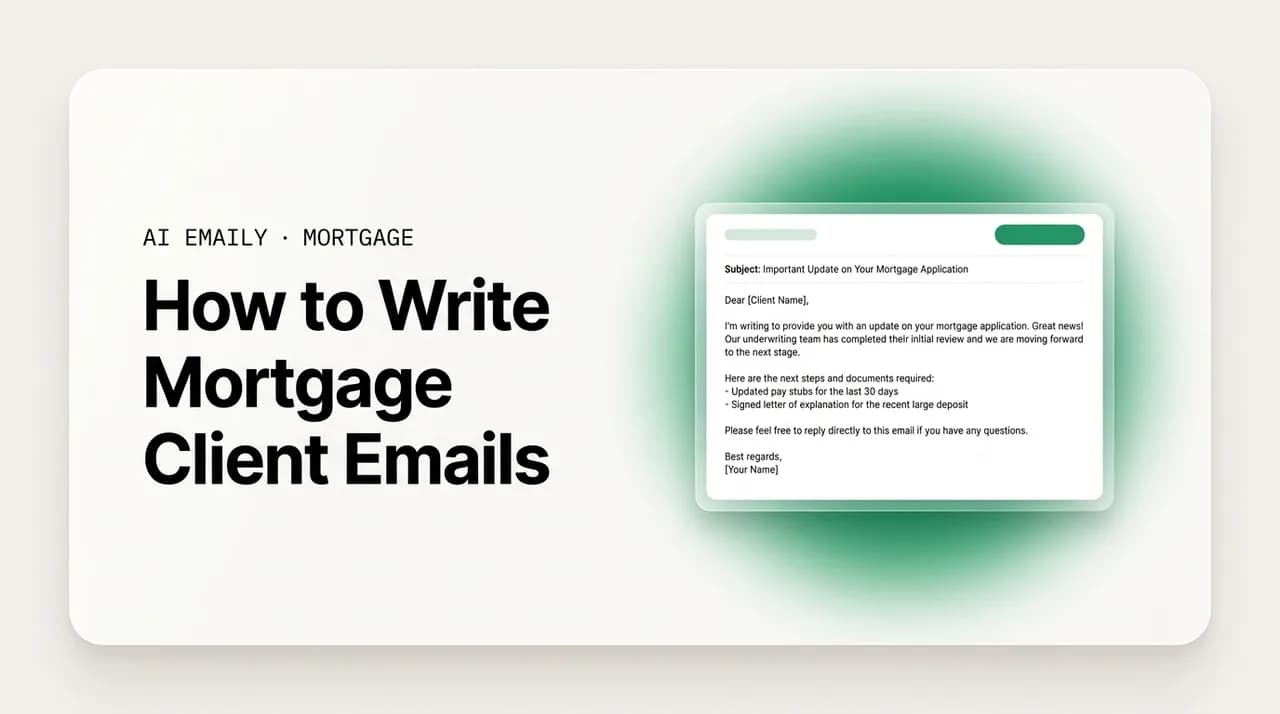 AI Emaily blog cover for how to write mortgage client emails, showing a well-crafted client email