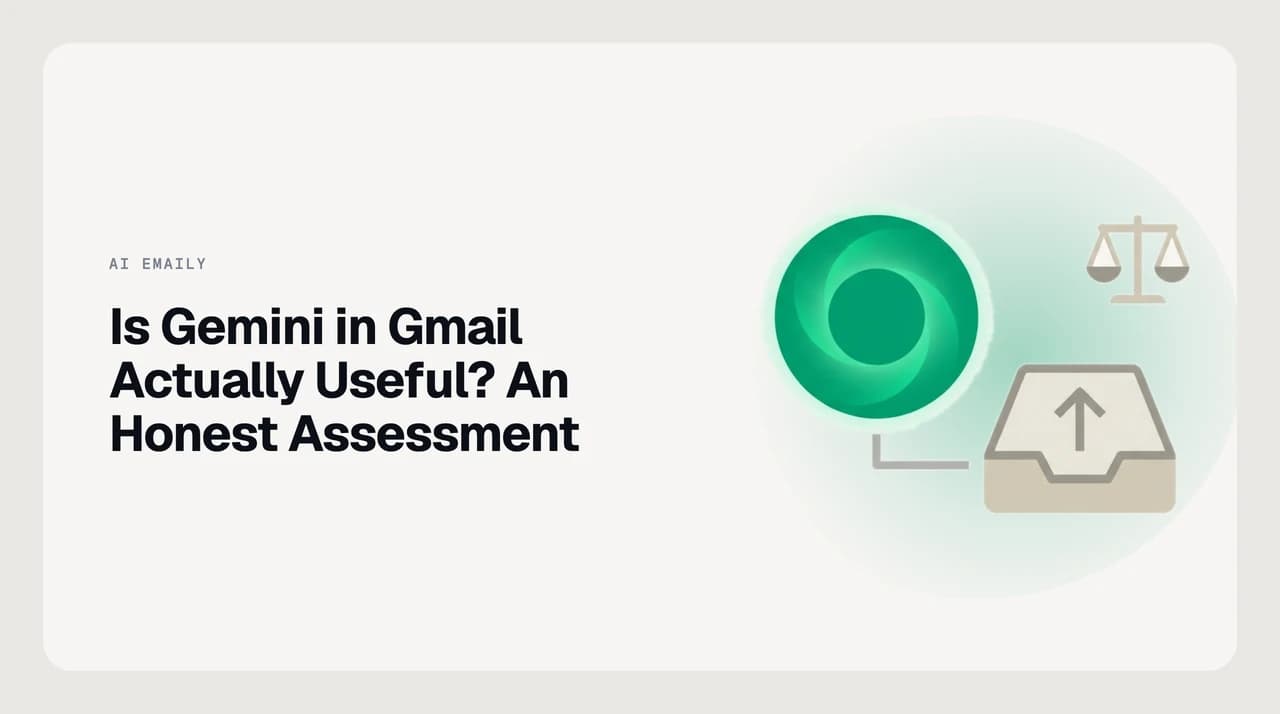 Honest assessment of Gemini in Gmail — what the AI assistant does well versus the autonomous inbox management it cannot do