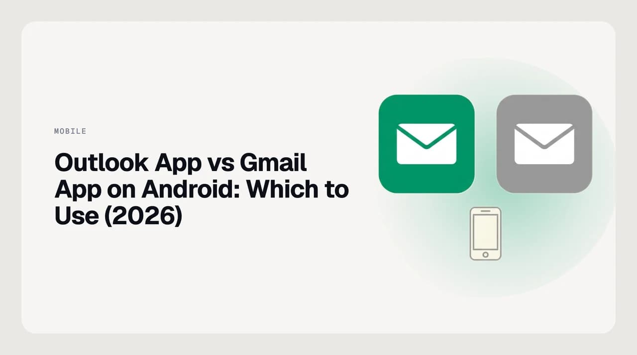 Outlook app vs Gmail app on Android — two mobile mail apps compared side by side on triage, multi-account handling, calendar, search and notifications