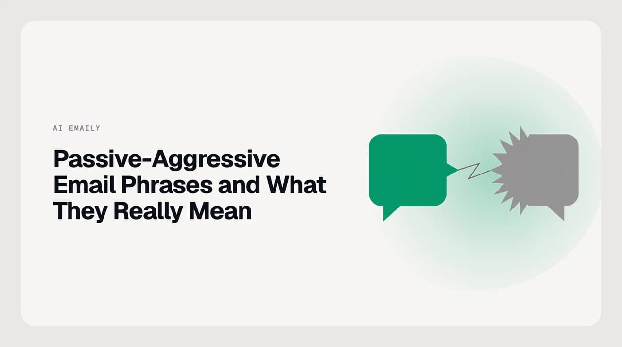 Two email speech bubbles side by side — one showing a corporate passive-aggressive phrase, the other its honest translation, illustrating passive aggressive email phrases meaning
