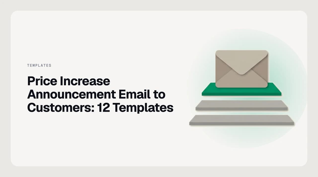AI Emaily blog: price increase announcement email to customers — 12 copy-paste templates for announcing a SaaS or subscription price change, covering grandfathered customers, new-only pricing, and objection scripts