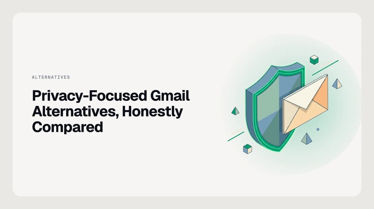 Privacy-focused Gmail alternatives shown as provider cards with encryption-scope badges — Proton, Tuta, Fastmail, Mailbox.org, Posteo, Mailfence, StartMail
