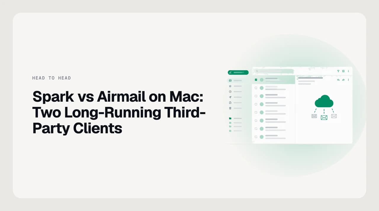 Spark vs Airmail on Mac: two third-party macOS email clients compared side by side on triage design, task-app integrations and customisation depth.