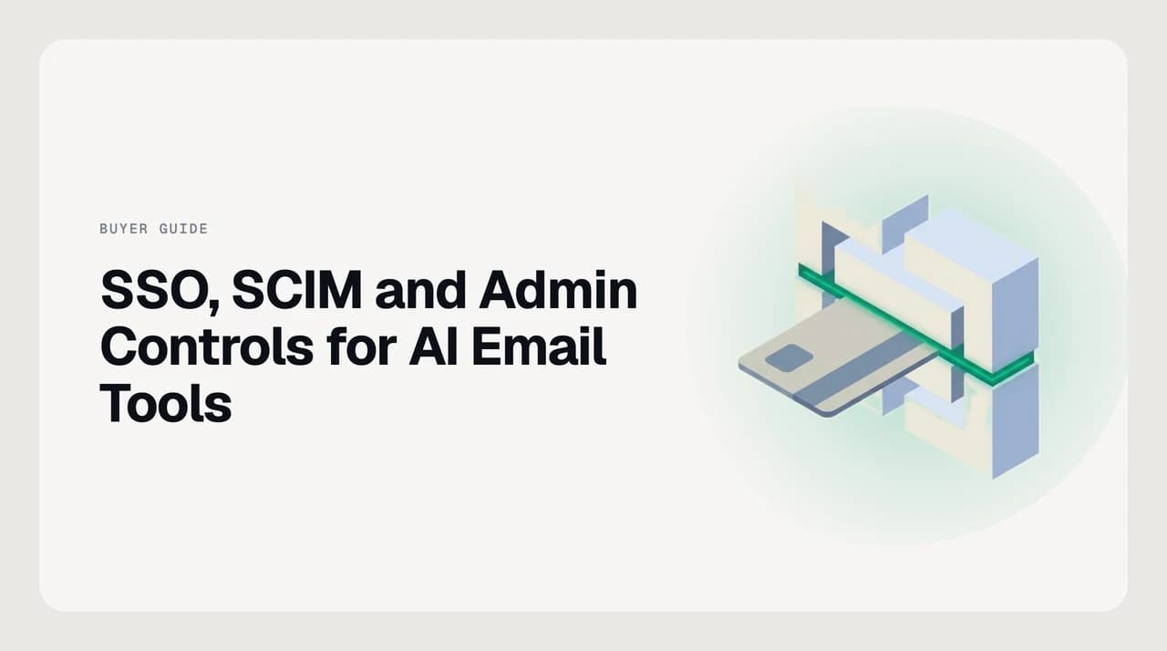 Diagram of SSO and SCIM for AI email tools: an identity provider pushing user lifecycle events into an email agent, with a separate mailbox OAuth grant shown as a second path that deprovisioning does not touch