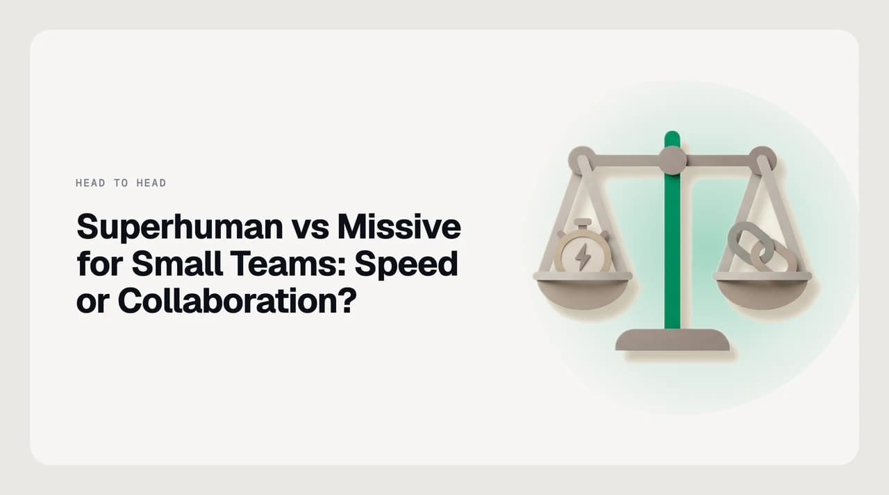 Title card reading Superhuman vs Missive for Small Teams, Speed or Collaboration, beside two split panels — one showing a fast keyboard-driven inbox and one showing a shared thread with live cursors and assignment
