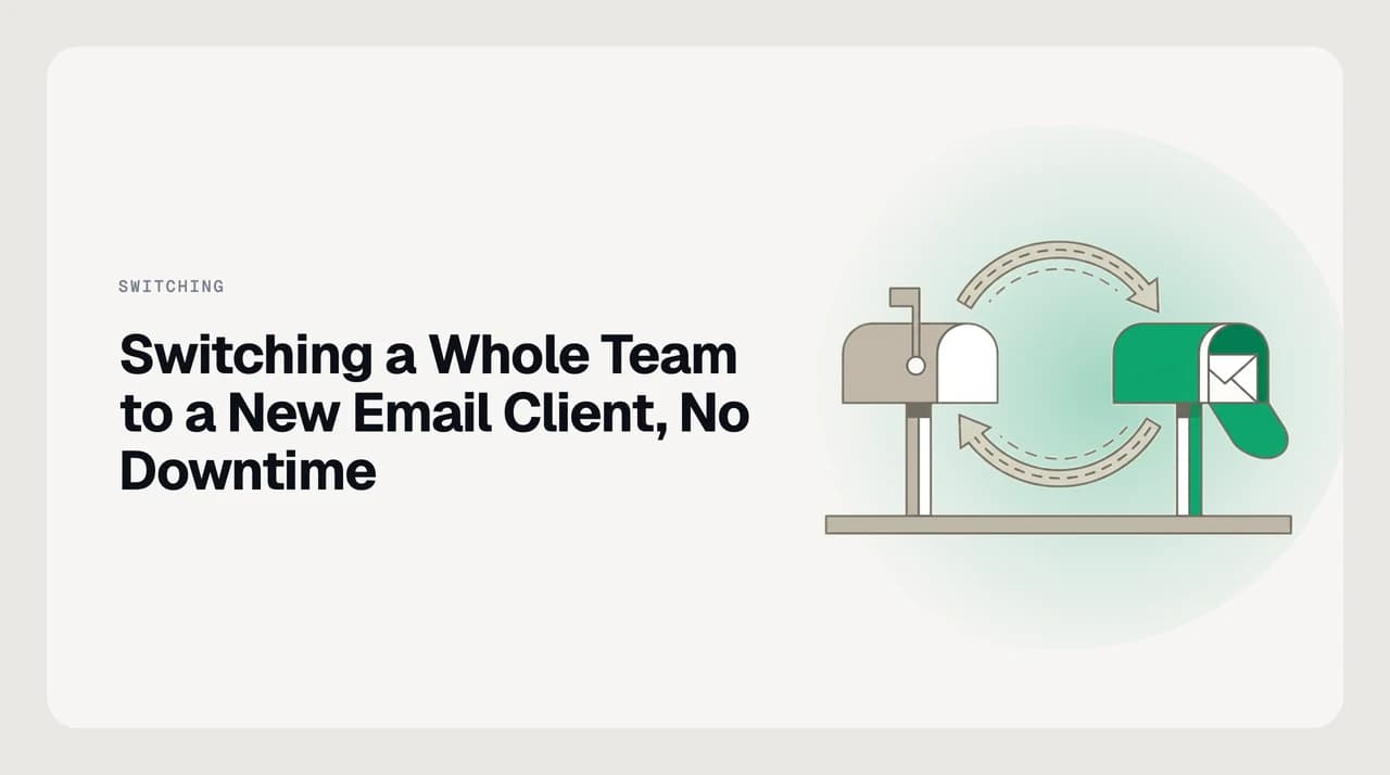 AI Emaily blog cover for switching a whole team to a new email client without downtime, showing a staged rollout plan with parallel clients and a rollback fork
