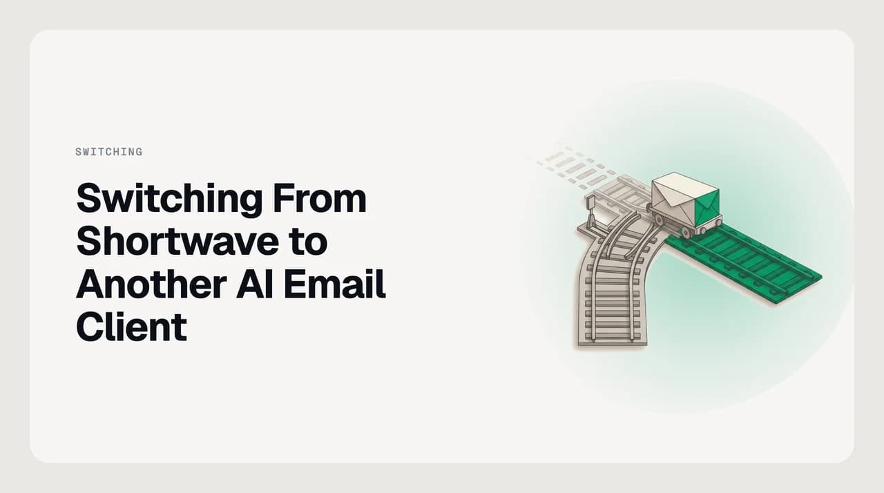 How to switch from Shortwave to another email client — a Gmail mailbox at Google staying in place while the Shortwave layer above it, holding bundles, saved AI instructions, custom filters and search history, is disconnected